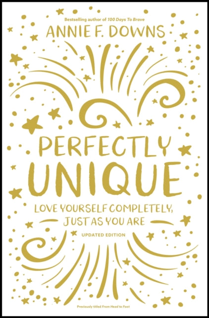 Book cover of: Perfectly Unique. By: Annie F. Downs