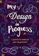 Book cover of: My Design in Progress
