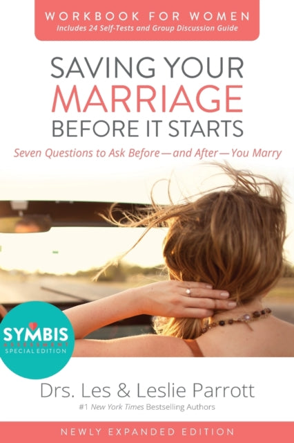 Book cover of: Saving Your Marriage Before It Starts Workbook for Women Updated. By: Les Parrott III