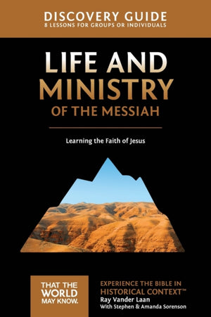 Life and Ministry of the Messiah Discovery Guide