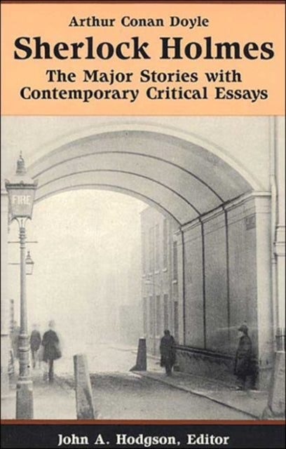 Book cover of: Sherlock Holmes:The Major Stories with Contemporary Critical Essays. By: Arthur Conan Doyle