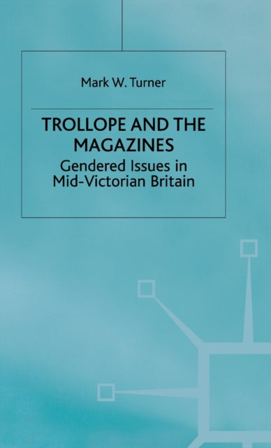 Book cover of: Trollope and the Magazines