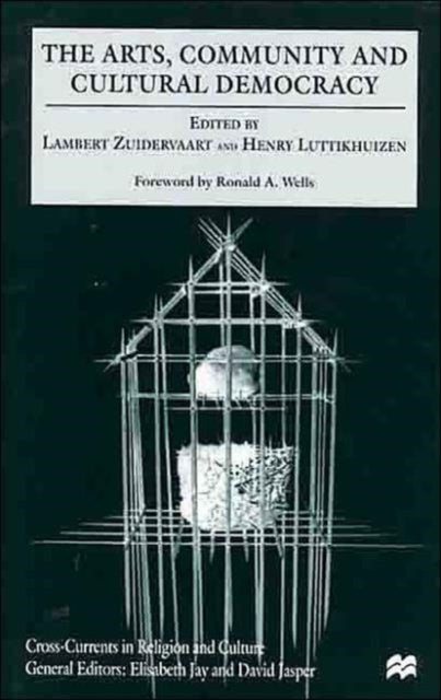 Book cover of: Arts, Community and Cultural Democracy
