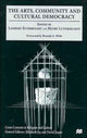 Book cover of: Arts, Community and Cultural Democracy