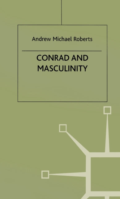 Book cover of: Conrad and Masculinity