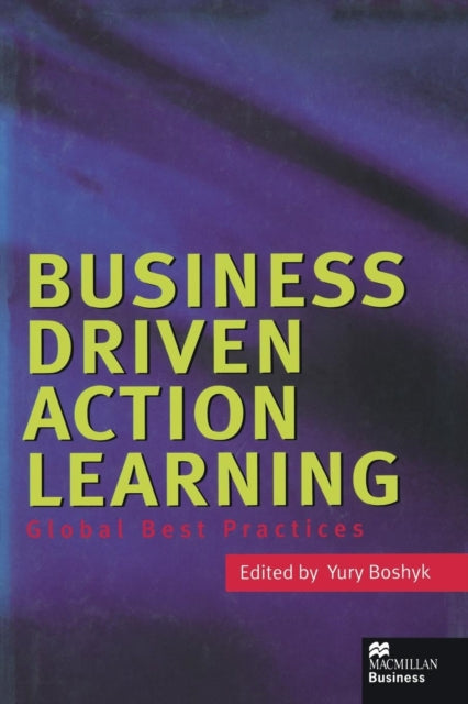 Book cover of: Business Driven Action Learning