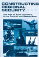 Book cover of: Constructing Regional Security. By: William J. Durch