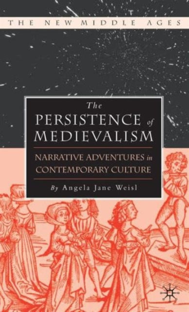 Book cover of: Persistence of Medievalism