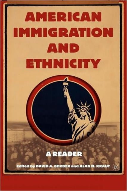Book cover of: American Immigration and Ethnicity