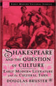 Book cover of: Shakespeare and the Question of Culture