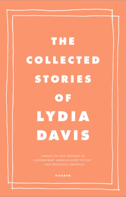 Book cover of: Collected Stories of Lydia Davis. By: Lydia Davis