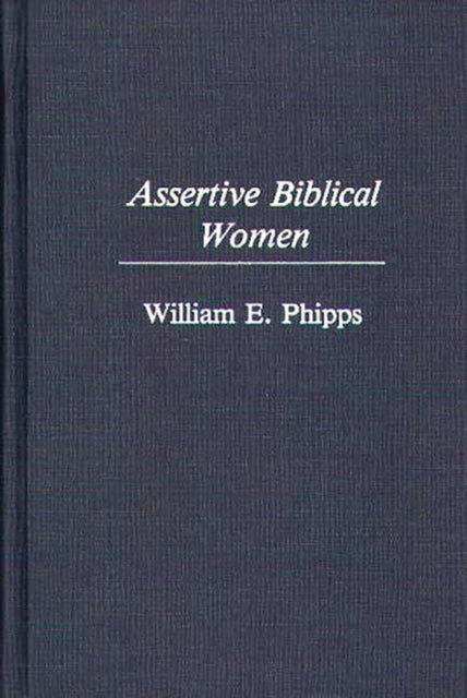 Book cover of: Assertive Biblical Women