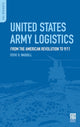 Book cover of: United States Army Logistics. By: Steve R. Waddell