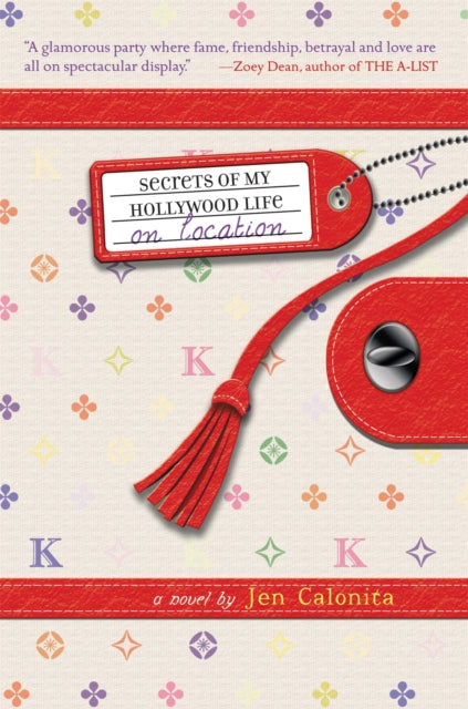 Book cover of: Secrets Of My Hollywood Life: On Location. By: Jen Calonita