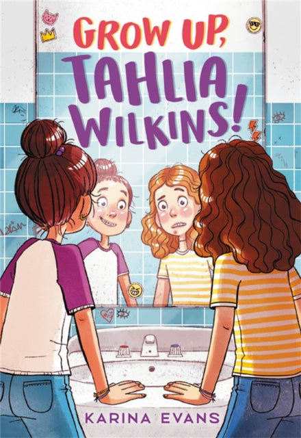 Book cover of: Grow Up, Tahlia Wilkins!. By: Karina Evans