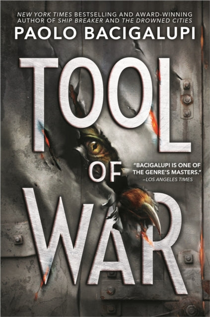 Book cover of: Tool of War. By: Paolo Bacigalupi