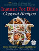 Book cover of: Instant Pot Bible: Copycat Recipes. By: Bruce Weinstein
