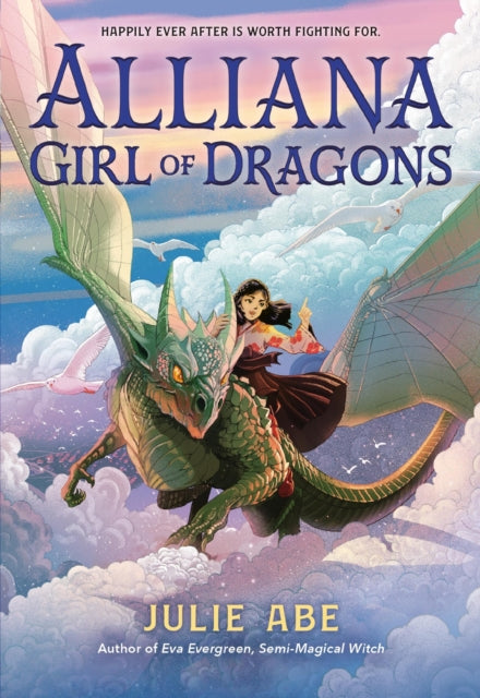 Book cover of: Alliana, Girl of Dragons. By: Julie Abe