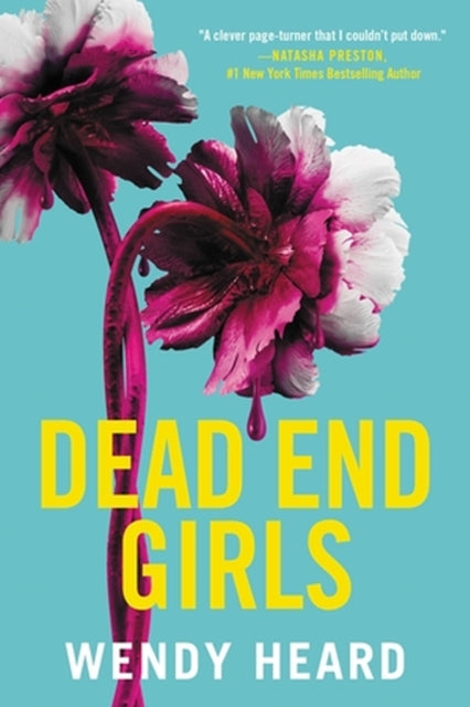 Book cover of: Dead End Girls. By: Wendy Heard