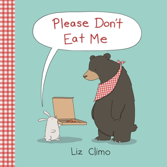 Book cover of: Please Don't Eat Me. By: Liz Climo