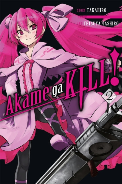 Book cover of: Akame Ga Kill!, Vol. 2. By: Takahiro