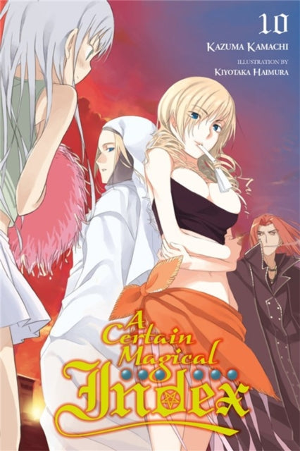Book cover of: Certain Magical Index, Vol. 10 (Manga). By: 鎌池和馬