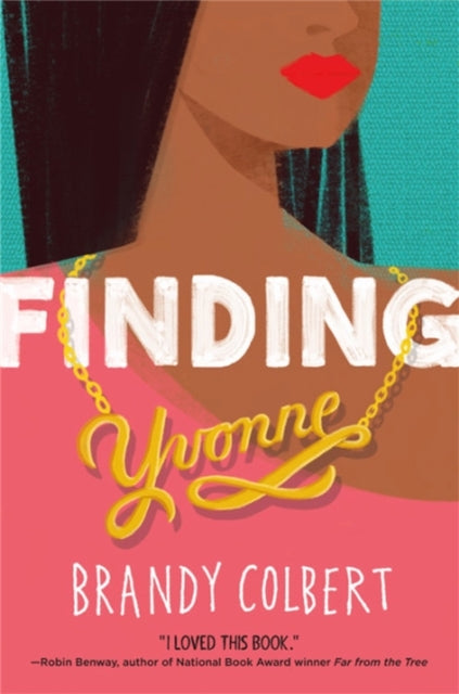 Book cover of: Finding Yvonne. By: Brandy Colbert