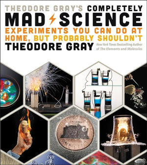 Theodore Gray täiesti hullumeelne teadus
