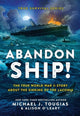 Book cover of: Abandon Ship!. By: Michael J. Tougias