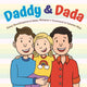 Book cover of: Daddy & Dada. By: Ryan Brockington