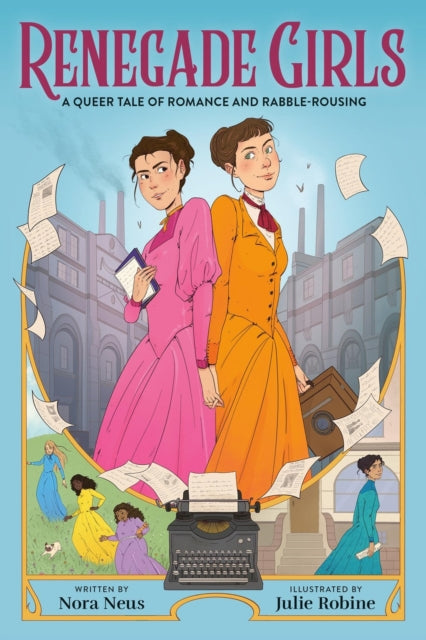 Book cover of: Renegade Girls (A Graphic Novel). By: Nora Neus