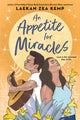 Book cover of: An Appetite for Miracles. By: Laekan Z. Kemp
