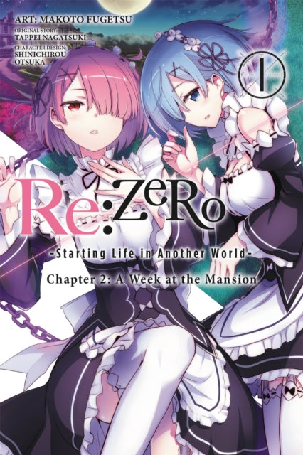 Book cover of: Re:ZERO -Starting Life in Another World-, Chapter 2: A Week at the Mansion, Vol. 1 (manga). By: Daichi Matsuse