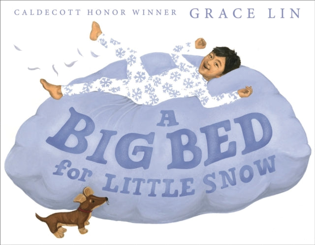 Book cover of: A Big Bed for Little Snow. By: Grace Lin