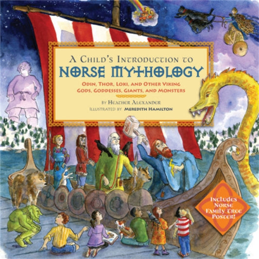 Book cover of: A Child's Introduction to Norse Mythology. By: Heather Alexander