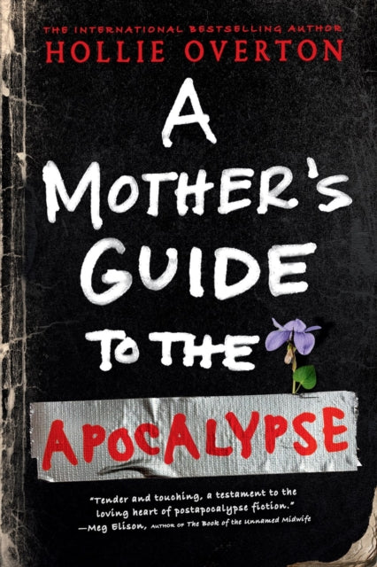 Book cover of: Mother's Guide to the Apocalypse. By: Hollie Overton