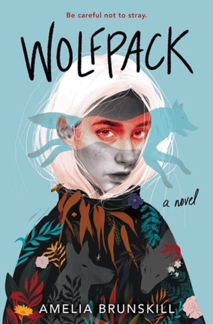 Book cover of: Wolfpack. By: Amelia Brunskill