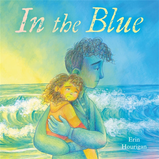 Book cover of: In the Blue. By: Erin Hourigan