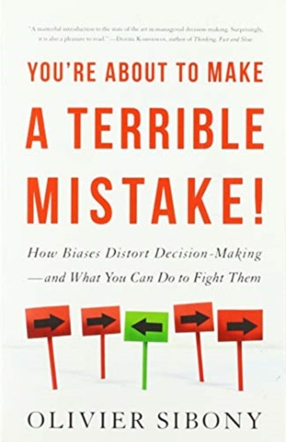 Book cover of: You're About to Make a Terrible Mistake