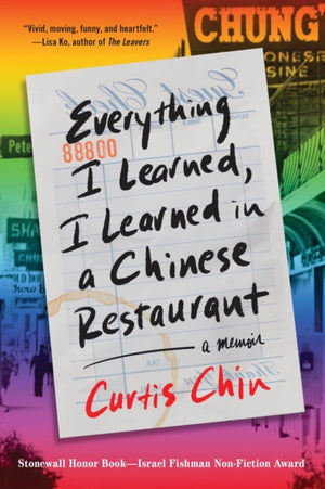 Everything I Learned, I Learned in a Chinese Restaurant, A Memoir
