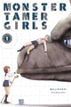 Book cover of: Monster Tamer Girls, Vol. 1. By: Mujirushi Shimazaki