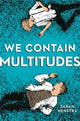 Book cover of: We Contain Multitudes. By: Sarah Henstra