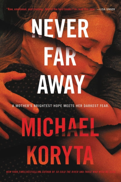 Book cover of: Never Far Away. By: Michael Koryta