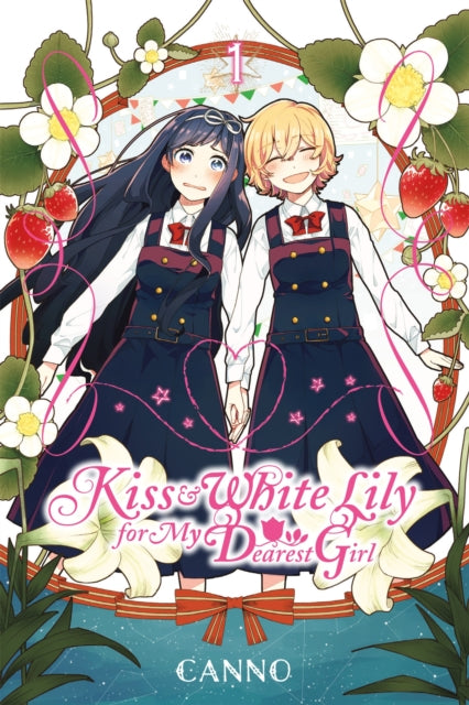 Book cover of: Kiss and White Lily for My Dearest Girl, Vol. 1. By: Canno