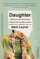 Book cover of: Daughter (Waiting for Her Drunk Father to Return from the Men's Room). By: Mark Leyner