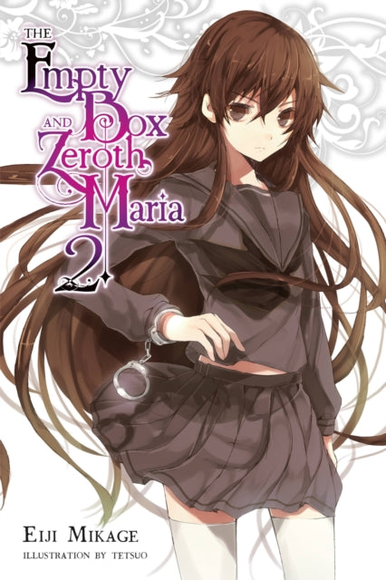 Book cover of: Empty Box and Zeroth Maria, Vol. 2 (light novel). By: Mikage