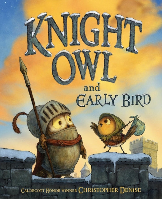Book cover of: Knight Owl and Early Bird. By: Christopher Denise