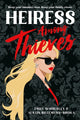 Book cover of: Heiress Among Thieves. By: Emily Wibberley