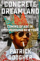Book cover of: Concrete Dreamland. By: Patrick Dougher