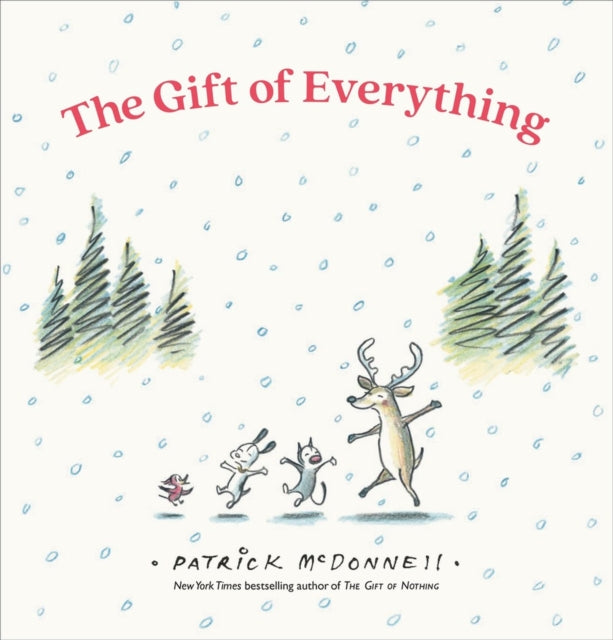 Book cover of: The Gift of Everything